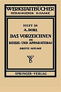 Das Vorzeichnen Im Kessel- Und Apparatebau (Paperback, 3, 3., Neubearb. A)