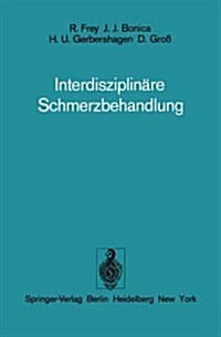 Interdisziplin?e Schmerzbehandlung (Paperback)