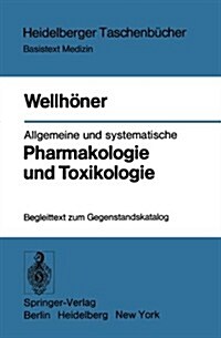 Allgemeine Und Systematische Pharmakologie Und Toxikologie: Begleittext Zum Gegenstandskatalog (Paperback)