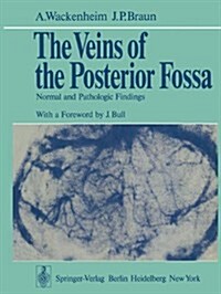 The Veins of the Posterior Fossa: Normal and Pathologic Findings (Hardcover)