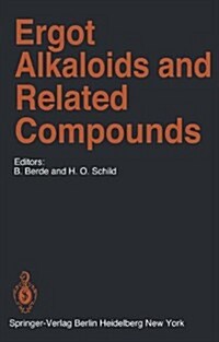 Ergot Alkaloids and Related Compounds (Hardcover)