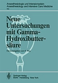 Neue Untersuchungen Mit Gamma-Hydroxibutters?re (Paperback, Softcover Repri)