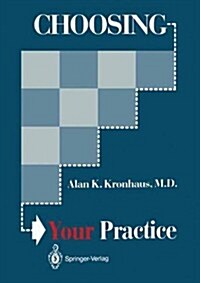 Choosing Your Practice (Paperback, 1990)