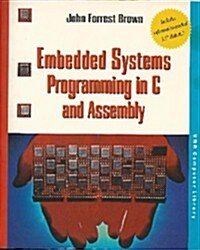 Embedded Systems Programming in C and Assembly/Book and Disk (Paperback)