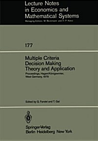 Multiple Criteria Decision Making Theory and Application: Proceedings of the Third Conference Hagen/K?igswinter, West Germany, August 20-24, 1979 (Paperback, Softcover Repri)