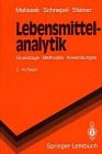 Lebensmittelanalytik: Grundz GE, Methoden, Anwendungen (Paperback)