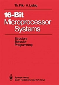 16-Bit-Microprocessor Systems: Structure, Behavior, and Programming (Paperback, Softcover Repri)