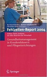 Fehlzeiten-Report 2004 (Paperback)