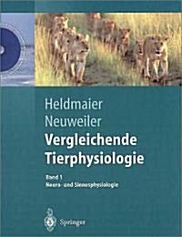 Vergleichende Tierphysiologie: Band 1 + 2. Neuro- Und Sinnesphysiologie / Vegetative Physiologie (Hardcover)