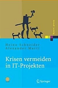 Krisen Vermeiden in It Projekten: Mit Vorlagen Auf CD-ROM (Hardcover, 2006)