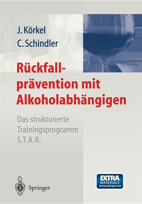 R?kfallpr?ention Mit Alkoholabh?gigen: Das Strukturierte Trainingsprogramm S.T.A.R. (Paperback, 2003)