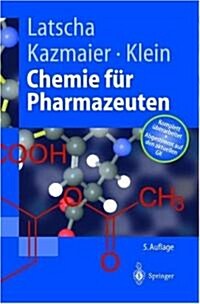 Chemie F? Pharmazeuten: Unter Ber?ksichtigung Des gk Pharmazie (Paperback, 5, 5., Vollst. Ube)