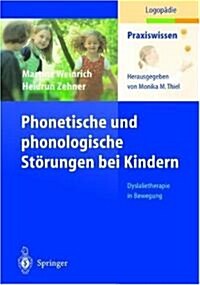 Phonetische Und Phonologische Starungen Bei Kindern: Dyslalietherapie in Bewegung (Paperback)