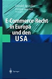 E-Commerce-Recht in Europa Und Den USA (Paperback, 2003)