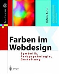Farben Im Webdesign: Symbolik, Farbpsychologie, Gestaltung (Hardcover, 2003)