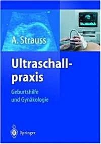 Ultraschallpraxis: Geburtshilfe Und Gynakologie (Hardcover)