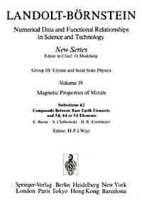 Compounds Between Rare Earth Elements and 3D, 4D, or 5d Elements / Verbindungen Von Seltenen Erden Mit 3D-, 4D- Und 5d-Elementen (Hardcover, 1990)