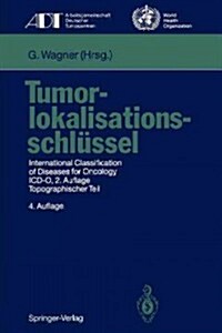 Tumorlokalisationsschlussel (Paperback, 4th)