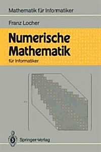Numerische Mathematik Fur Informatiker (Paperback)
