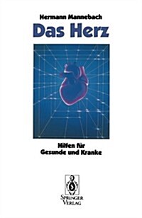 Das Herz: Hilfen F? Gesunde Und Kranke (Paperback, 2, 2. Aufl.)