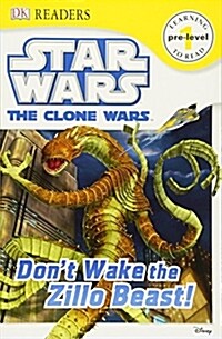 [중고] DK Readers L1: Star Wars: The Clone Wars: Don‘t Wake the Zillo Beast!: Beware the Galaxy‘s Baddest Beasts! (Paperback)