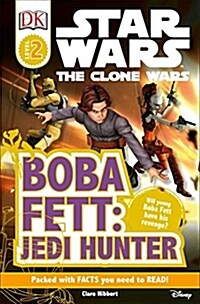 [중고] DK Readers L2: Star Wars: The Clone Wars: Boba Fett, Jedi Hunter: Will Young Boba Fett Have His Revenge? (Paperback)