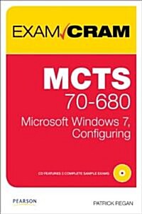 MCTS 70-680: Microsoft Windows 7, Configuring [With CDROM] (Paperback)