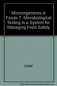 Microbiological Testing in Food Safety Management (Hardcover)