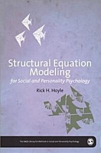 Structural Equation Modeling for Social and Personality Psychology (Hardcover)
