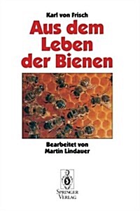 Aus Dem Leben Der Bienen (Paperback, 10, 10., Erganzte U)