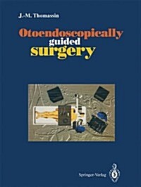 Otoendoscopically Guided Surgery (Hardcover)