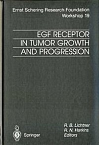 Egf Receptor in Tumor Growth and Progression (Hardcover)