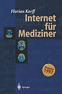 Internet F? Mediziner (Paperback, 1997)