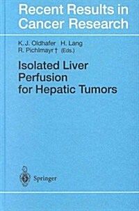 Isolated Liver Perfusion for Hepatic Tumors (Hardcover)
