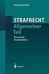 Strafrecht Allgemeiner Teil: Personale Straftatlehre (Paperback)