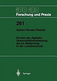 Einsatz Der Digitalen Grautonbildverarbeitung ALS Ein Me?rinzip in Der Lackiertechnik (Paperback)