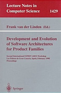 Development and Evolution of Software Architectures for Product Families: Second International Esprit Ares Workshop, Las Palmas de Gran Canaria, Spain (Paperback, 1998)