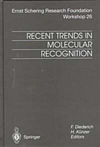 Ernst Schering Research Foundation Workshop Recent Trends in Molecular Recognition (Hardcover)