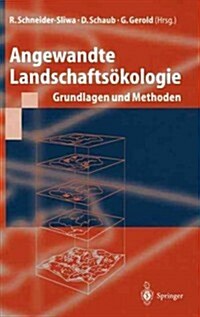 Angewandte Landschafts?ologie: Grundlagen Und Methoden (Hardcover, 1999)