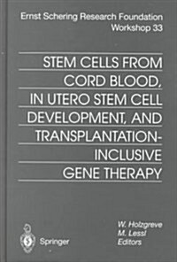 Stem Cells from Cord Blood, in Utero Stem Cell Development, and Transplantation-Inclusive Gene Therapy (Hardcover)