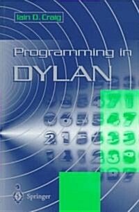 Programming in Dylan (Paperback)