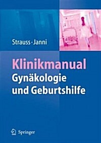 Klinikmanual Gyn?ologie Und Geburtshilfe (Hardcover, 2009)