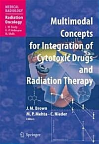 Multimodal Concepts for Integration of Cytotoxic Drugs (Paperback)