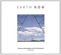 Earth Now: American Photographers and the Environment (Hardcover)