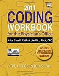 2011 Coding Workbook for the Physicians Office (Paperback, 1st, CSM)