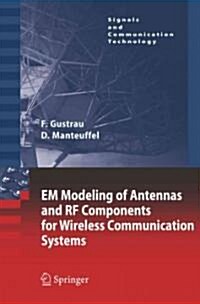 Em Modeling of Antennas and Rf Components for Wireless Communication Systems (Paperback)