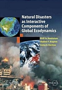 Natural Disasters As Interactive Components of Global-ecodynamics (Paperback)