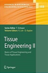 Tissue Engineering II: Basics of Tissue Engineering and Tissue Applications (Paperback)