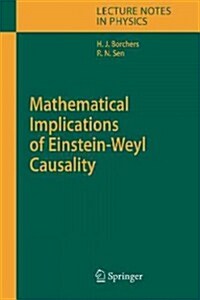 Mathematical Implications of Einstein-weyl Causality (Paperback)