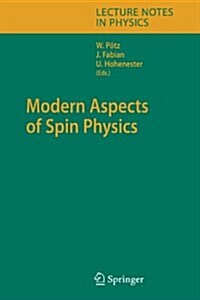 Modern Aspects of Spin Physics (Paperback)